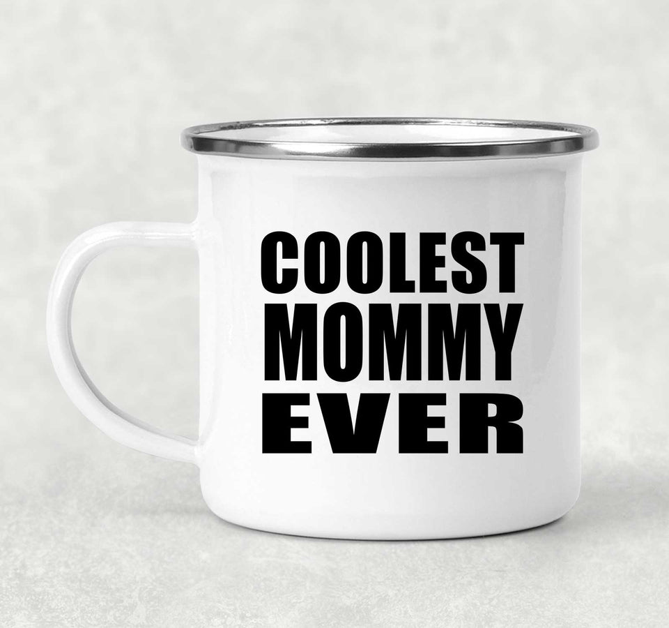 Coolest Mommy Ever - 12oz Camping Mug