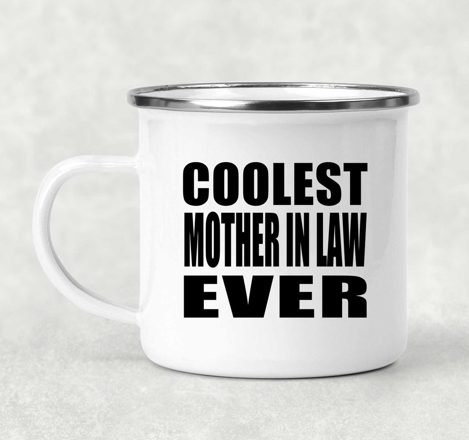Coolest Mother In Law Ever - 12oz Camping Mug