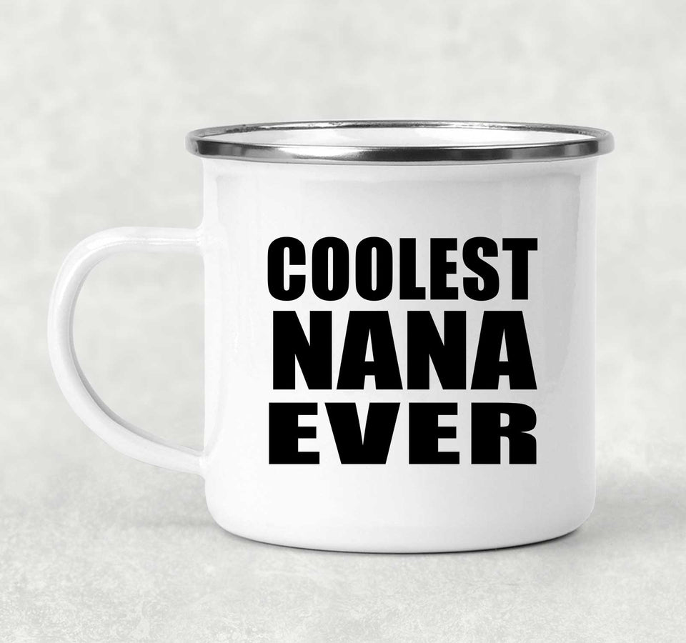 Coolest Nana Ever - 12oz Camping Mug