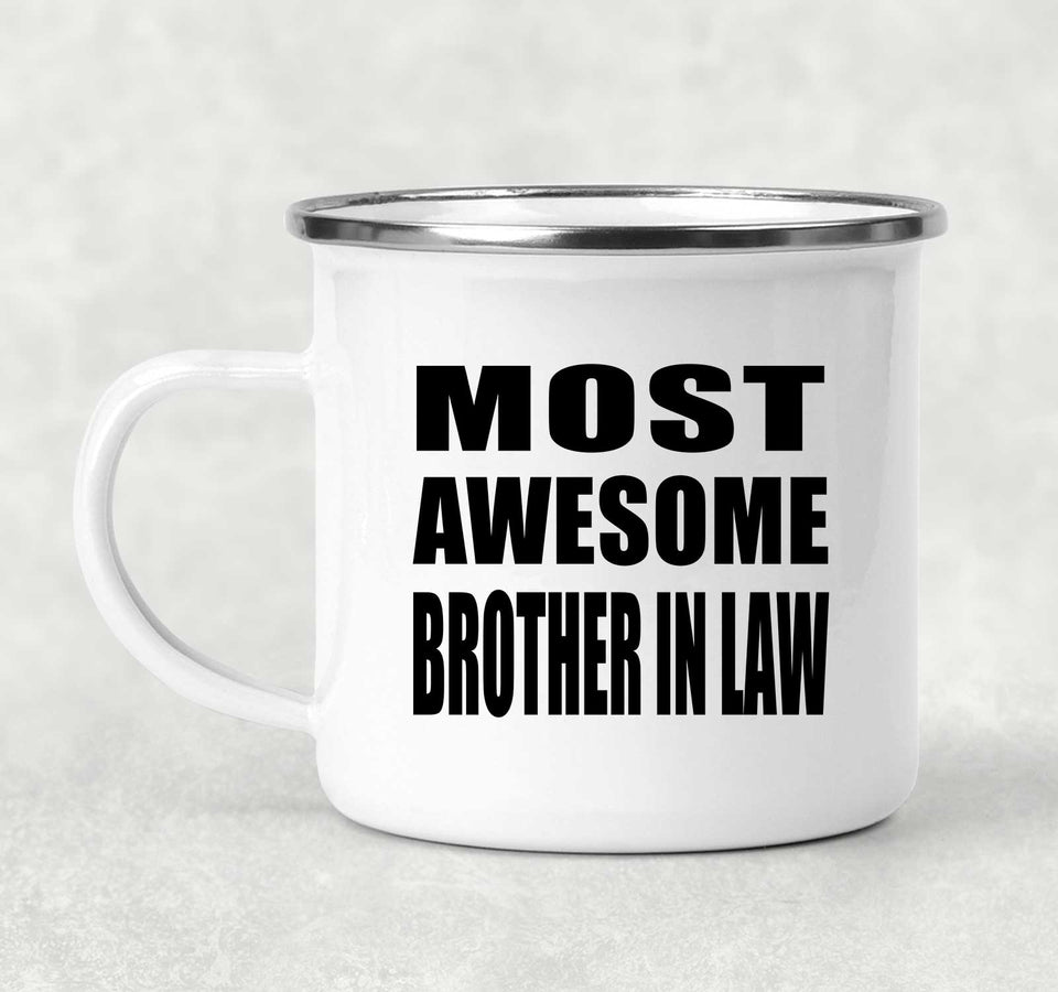 Most Awesome Brother In Law - 12oz Camping Mug