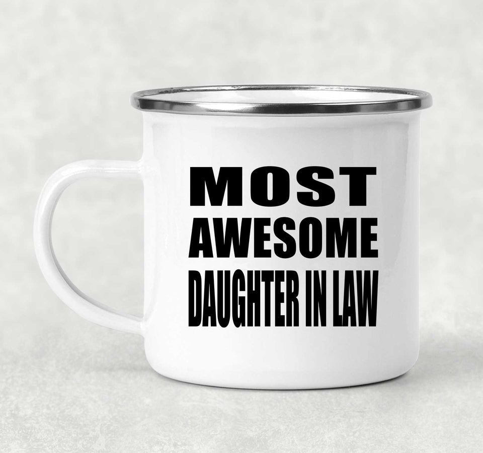 Most Awesome Daughter In Law - 12oz Camping Mug