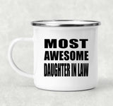 Most Awesome Daughter In Law - 12oz Camping Mug