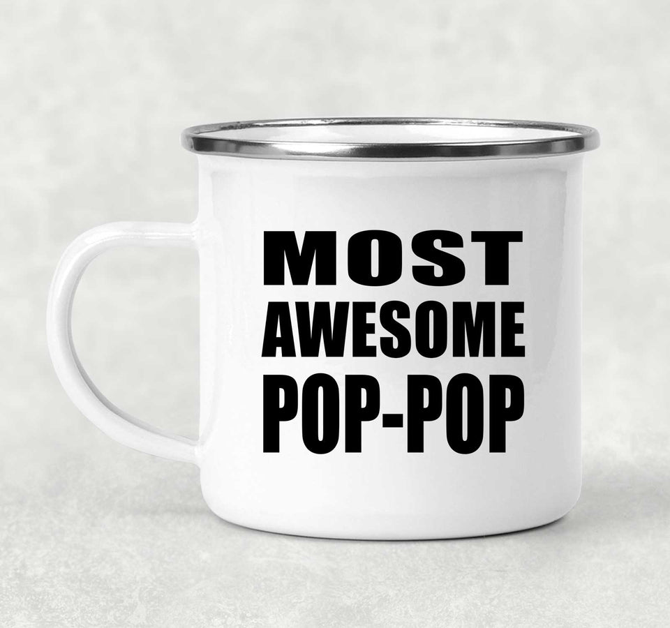 Most Awesome Pop-Pop - 12oz Camping Mug