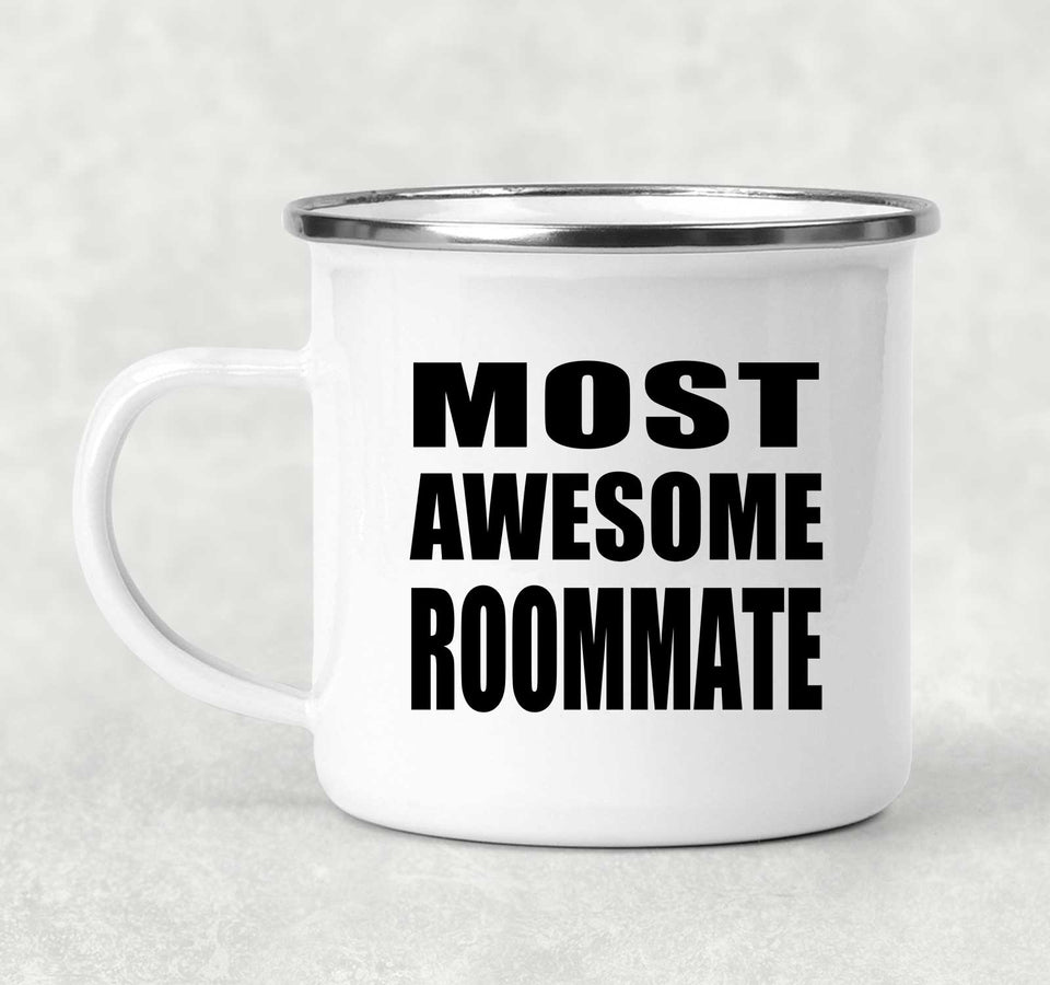 Most Awesome Roommate - 12oz Camping Mug