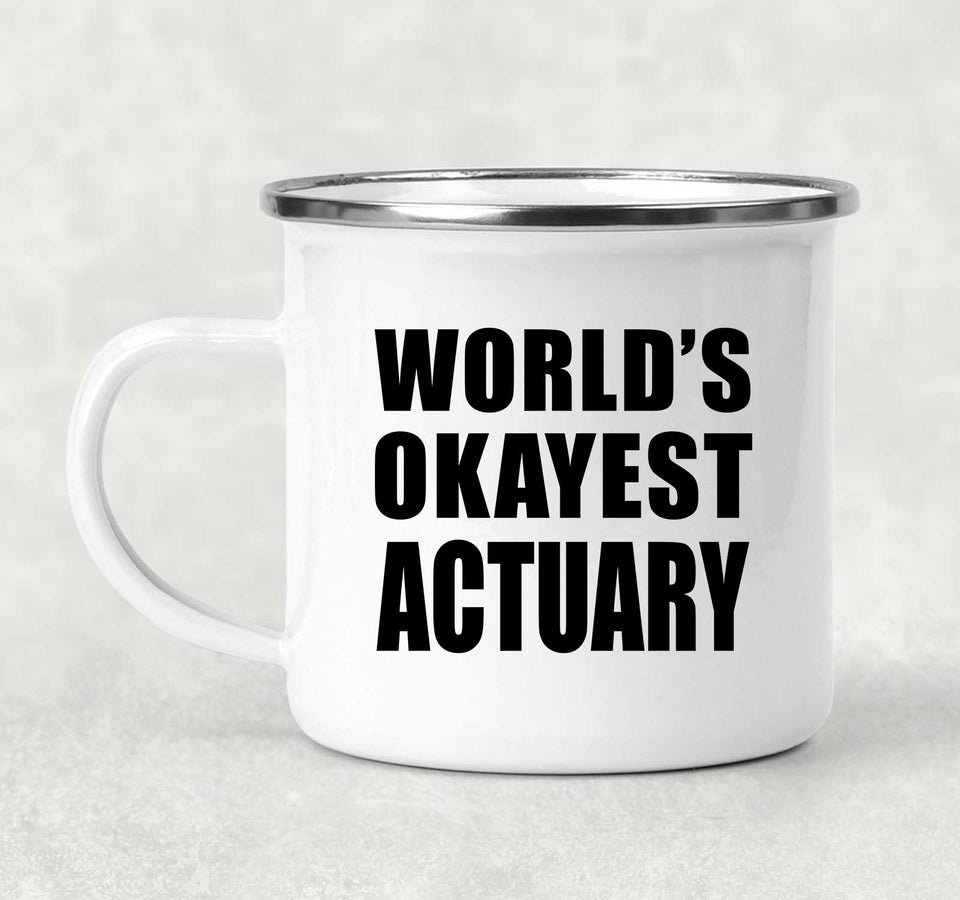 World's Okayest Actuary - 12oz Camping Mug