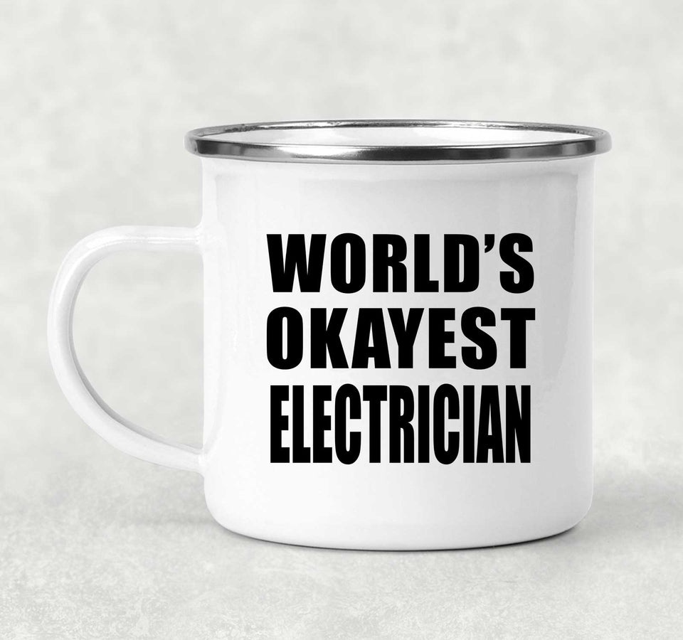 World's Okayest Electrician - 12oz Camping Mug