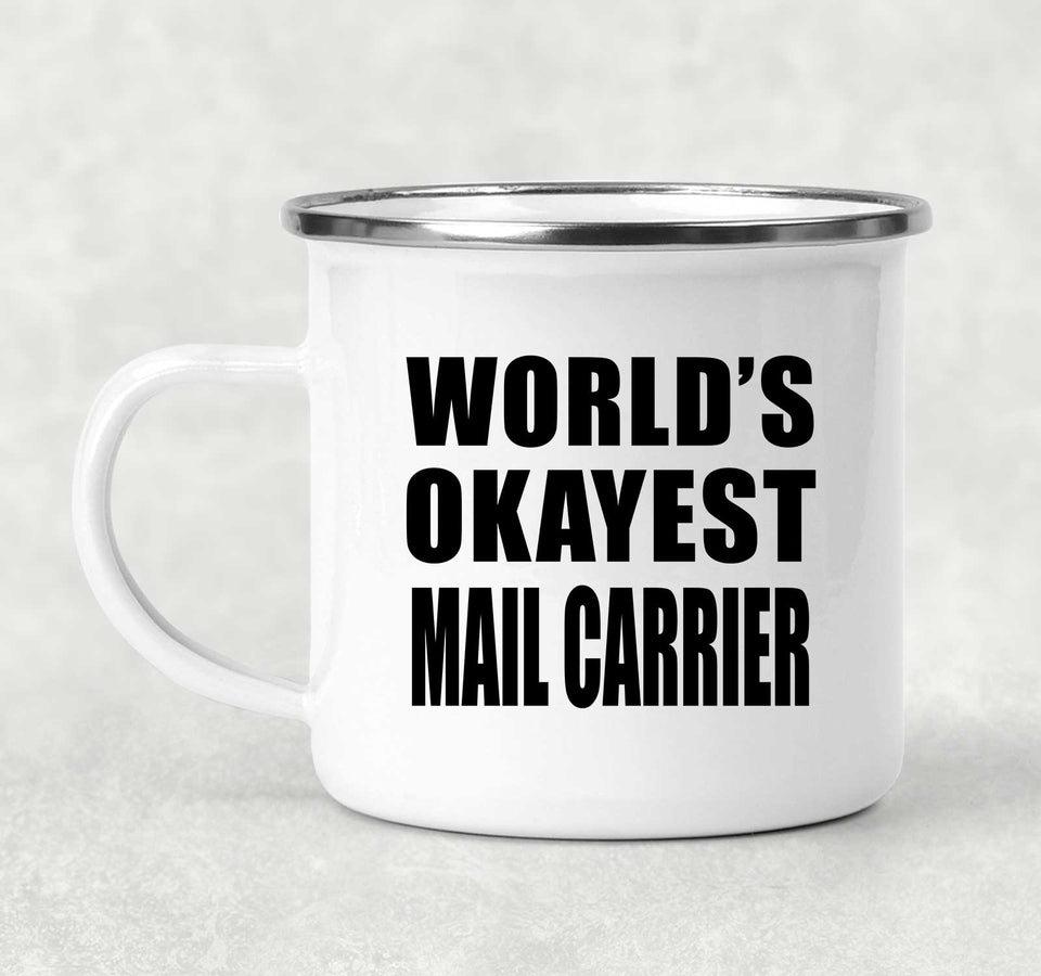World's Okayest Mail Carrier - 12oz Camping Mug