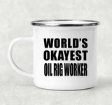 World's Okayest Oil Rig Worker - 12oz Camping Mug