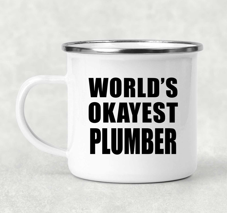 World's Okayest Plumber - 12oz Camping Mug