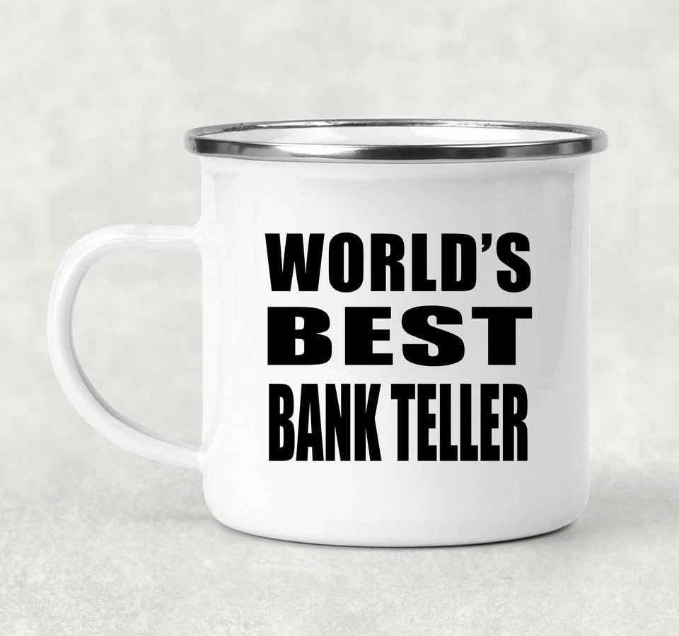 World's Best Bank Teller - 12oz Camping Mug