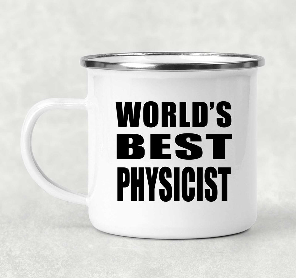 World's Best Physicist - 12oz Camping Mug