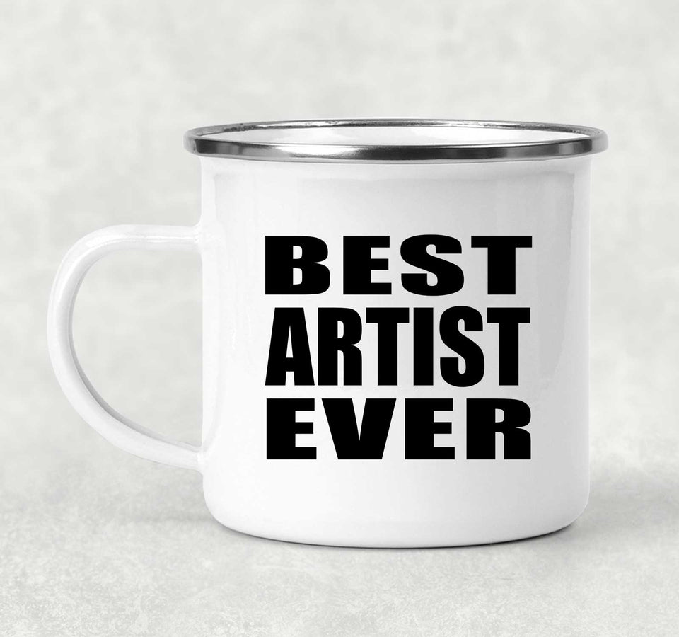 Best Artist Ever - 12oz Camping Mug