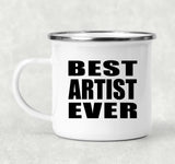 Best Artist Ever - 12oz Camping Mug