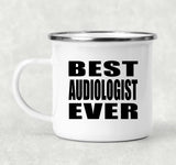 Best Audiologist Ever - 12oz Camping Mug