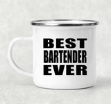 Best Bartender Ever - 12oz Camping Mug