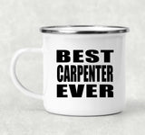 Best Carpenter Ever - 12oz Camping Mug
