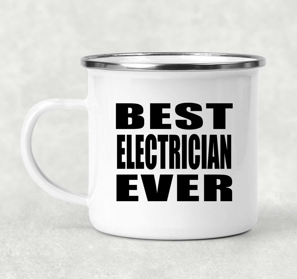 Best Electrician Ever - 12oz Camping Mug