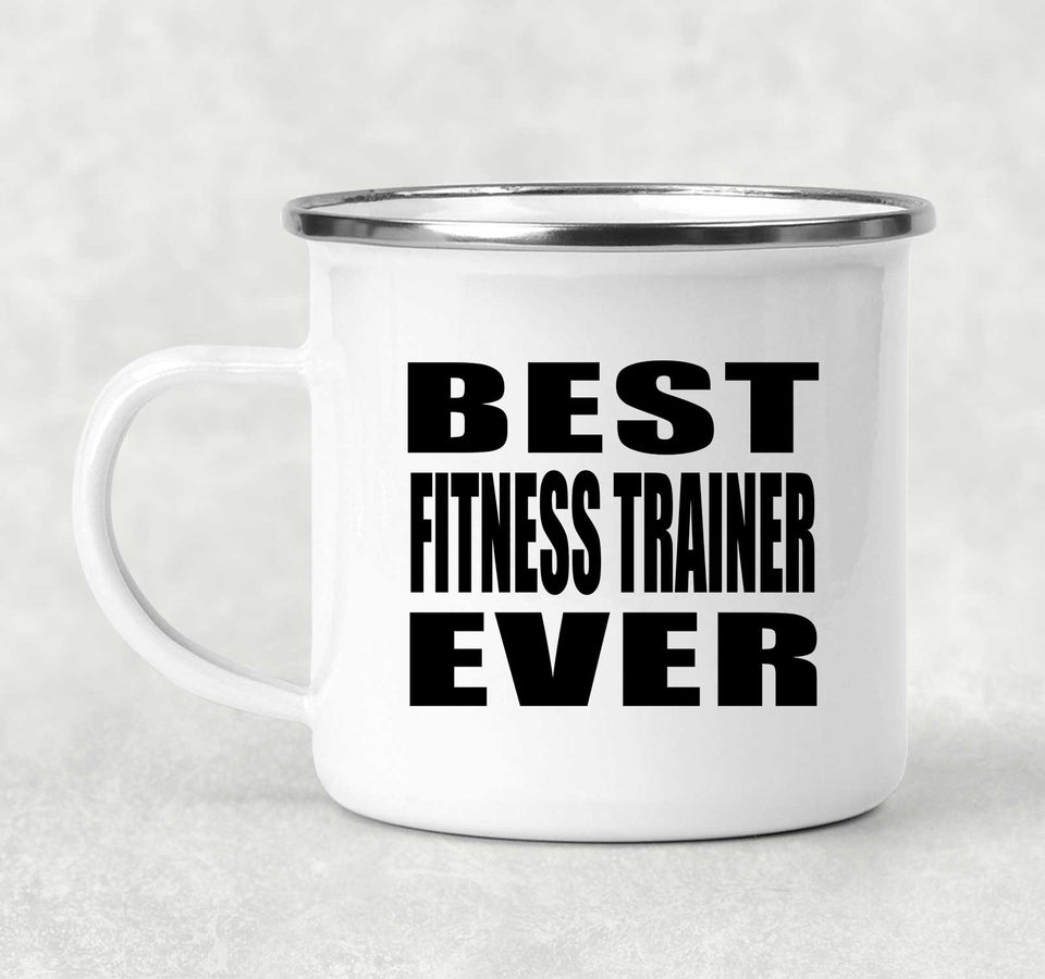 Best Fitness Trainer Ever - 12oz Camping Mug