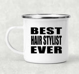 Best Hair Stylist Ever - 12oz Camping Mug