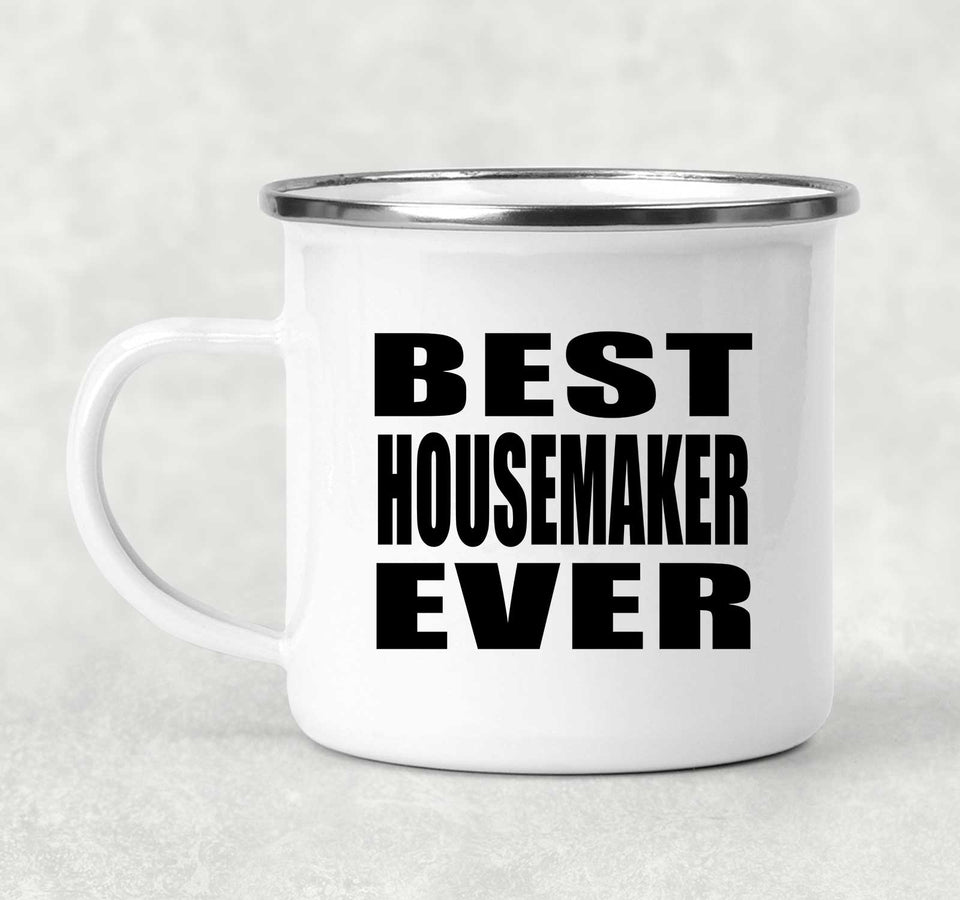 Best Housemaker Ever - 12oz Camping Mug