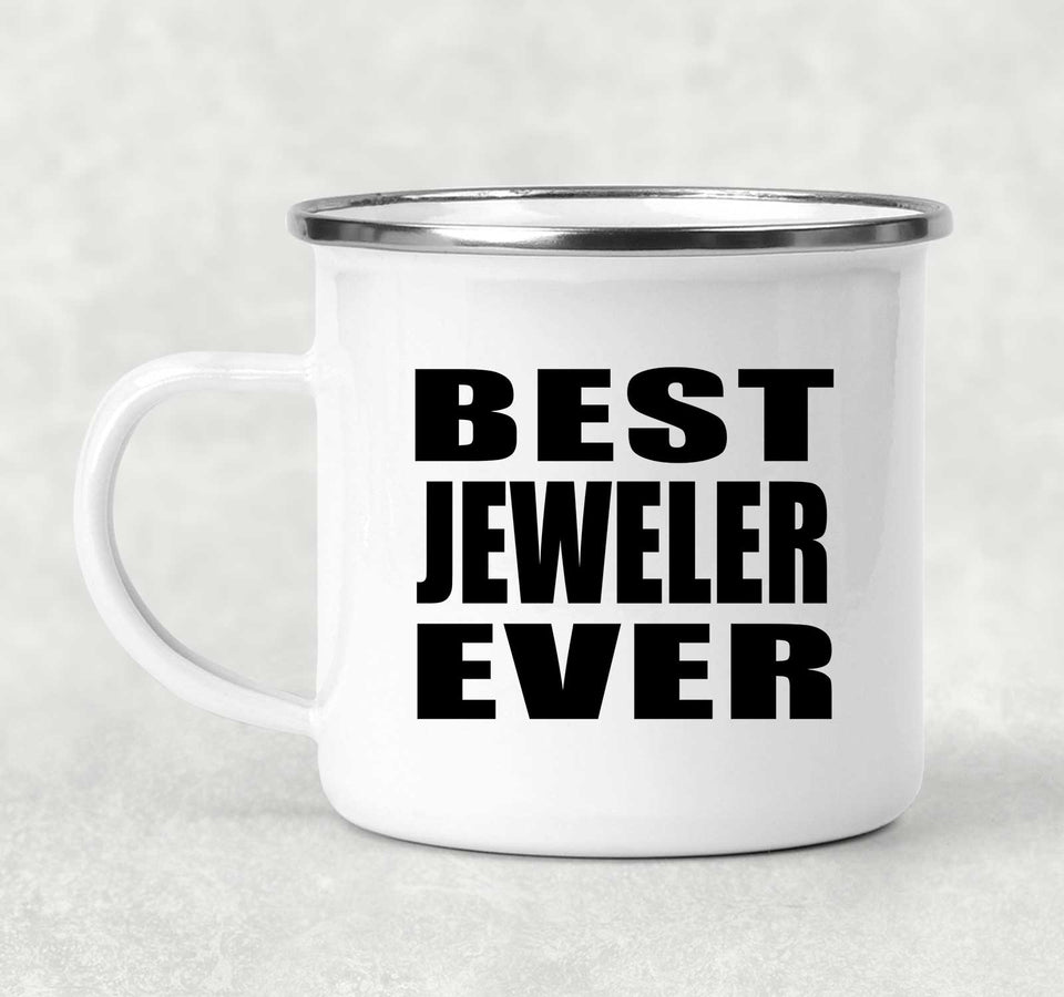 Best Jeweler Ever - 12oz Camping Mug