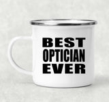 Best Optician Ever - 12oz Camping Mug