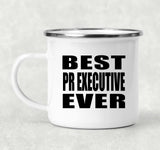 Best PR Executive Ever - 12oz Camping Mug