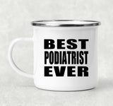 Best Podiatrist Ever - 12oz Camping Mug