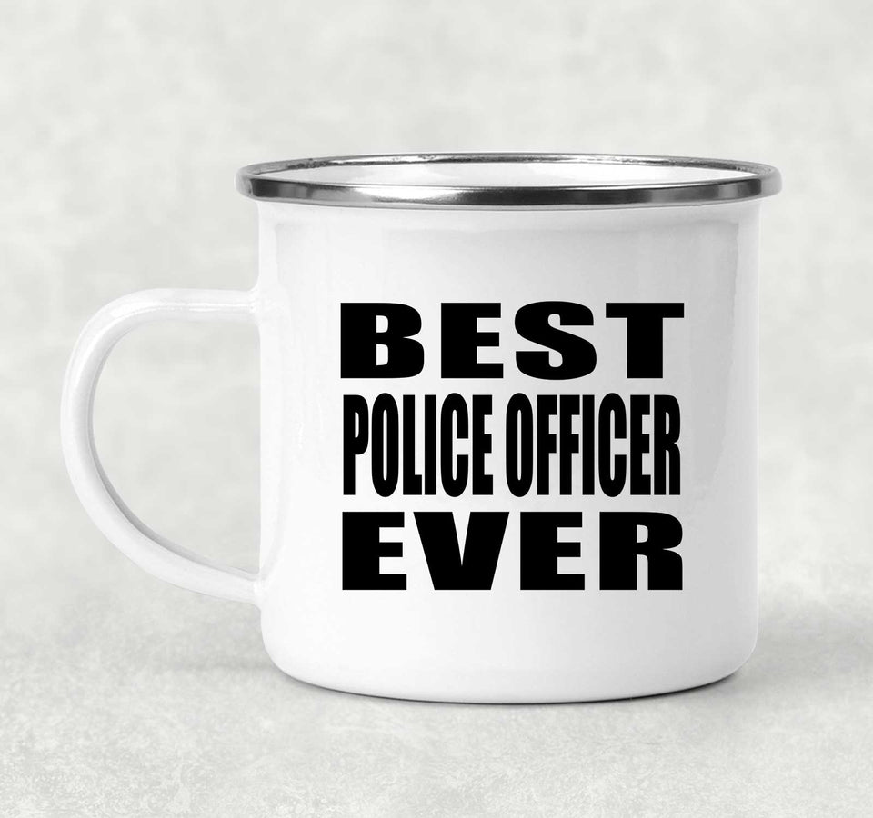 Best Police Officer Ever - 12oz Camping Mug
