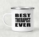 Best Therapist Ever - 12oz Camping Mug