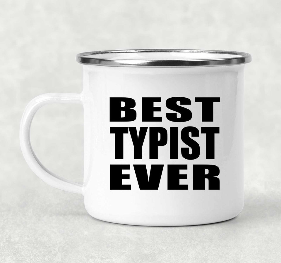 Best Typist Ever - 12oz Camping Mug