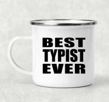 Best Typist Ever - 12oz Camping Mug