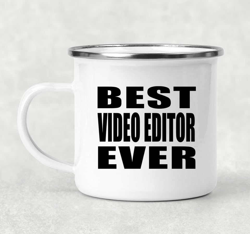Best Video Editor Ever - 12oz Camping Mug