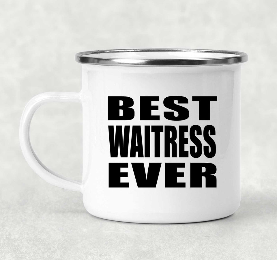 Best Waitress Ever - 12oz Camping Mug