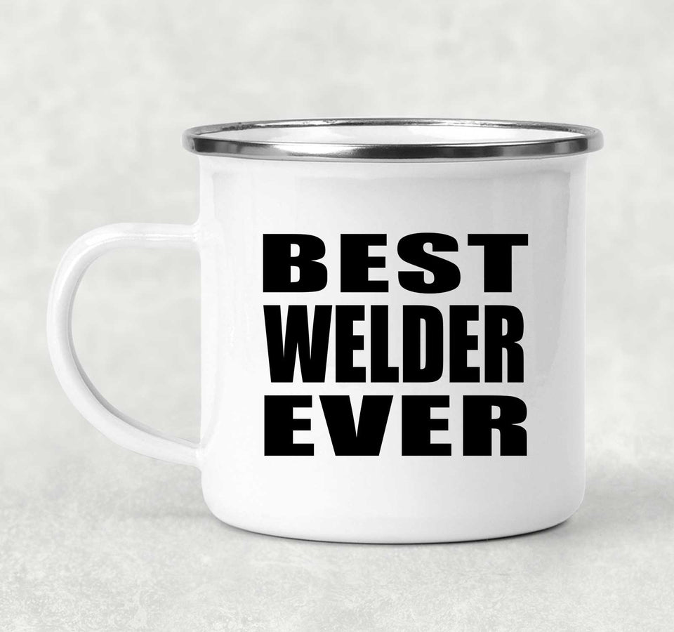 Best Welder Ever - 12oz Camping Mug
