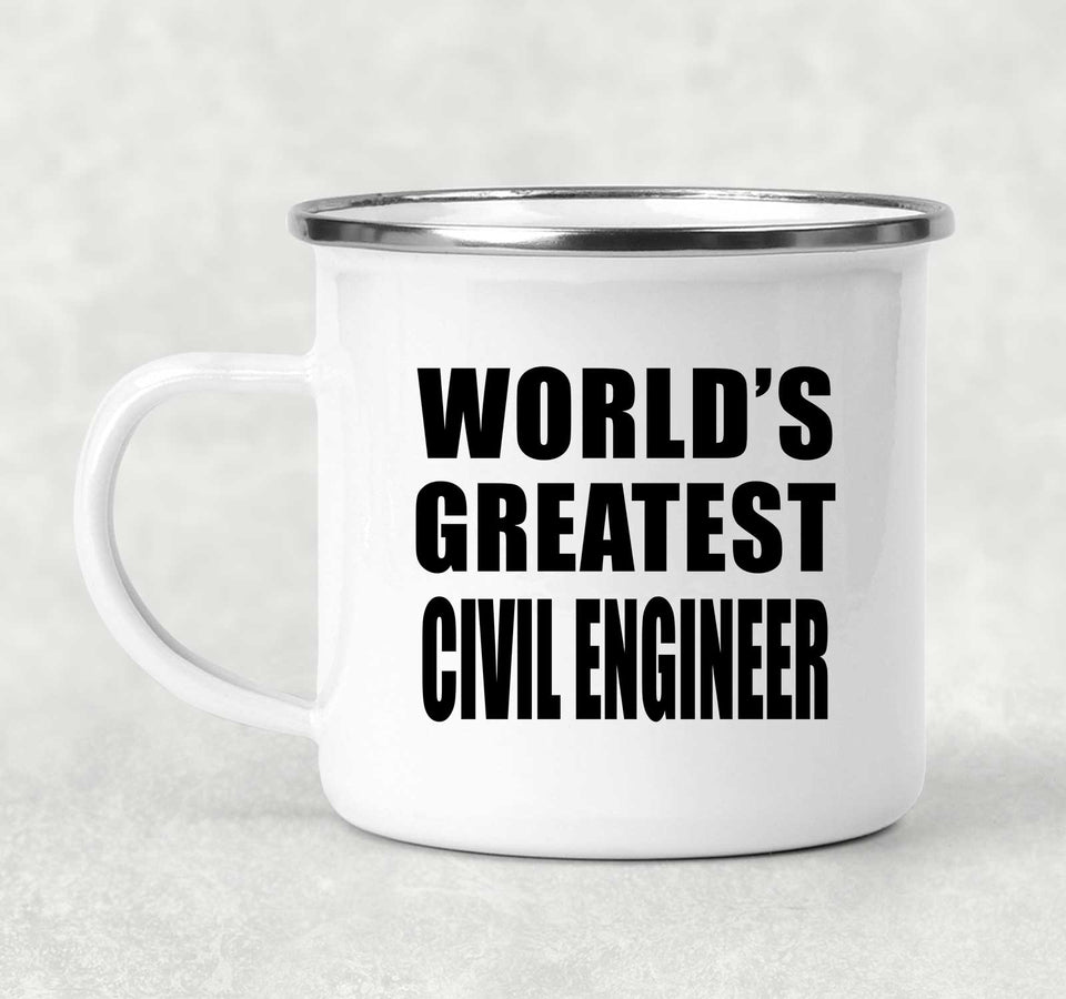 World's Greatest Civil Engineer - 12oz Camping Mug