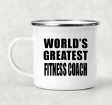 World's Greatest Fitness Coach - 12oz Camping Mug