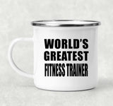 World's Greatest Fitness Trainer - 12oz Camping Mug