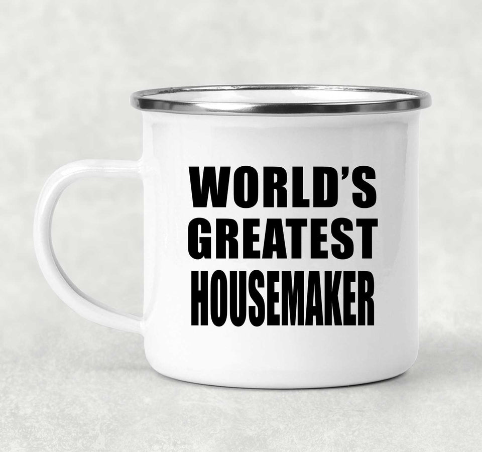 World's Greatest Housemaker - 12oz Camping Mug