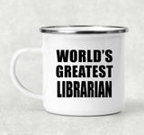 World's Greatest Librarian - 12oz Camping Mug