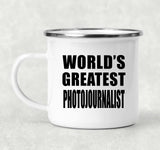 World's Greatest Photojournalist - 12oz Camping Mug