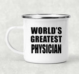 World's Greatest Physician - 12oz Camping Mug