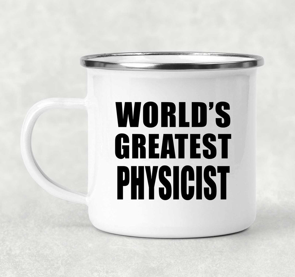 World's Greatest Physicist - 12oz Camping Mug