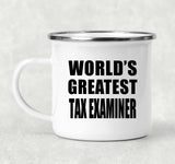 World's Greatest Tax Examiner - 12oz Camping Mug