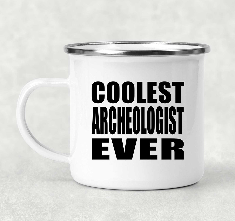Coolest Archeologist Ever - 12oz Camping Mug