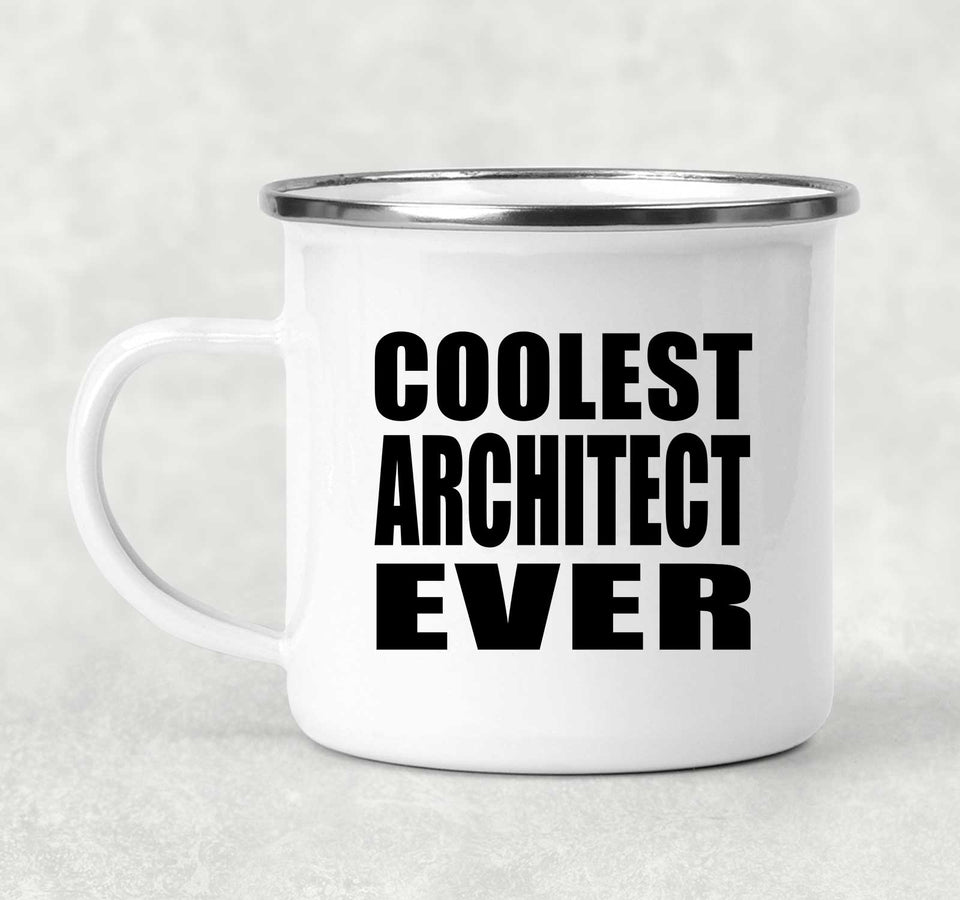 Coolest Architect Ever - 12oz Camping Mug