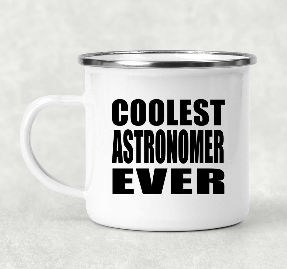Coolest Astronomer Ever - 12oz Camping Mug