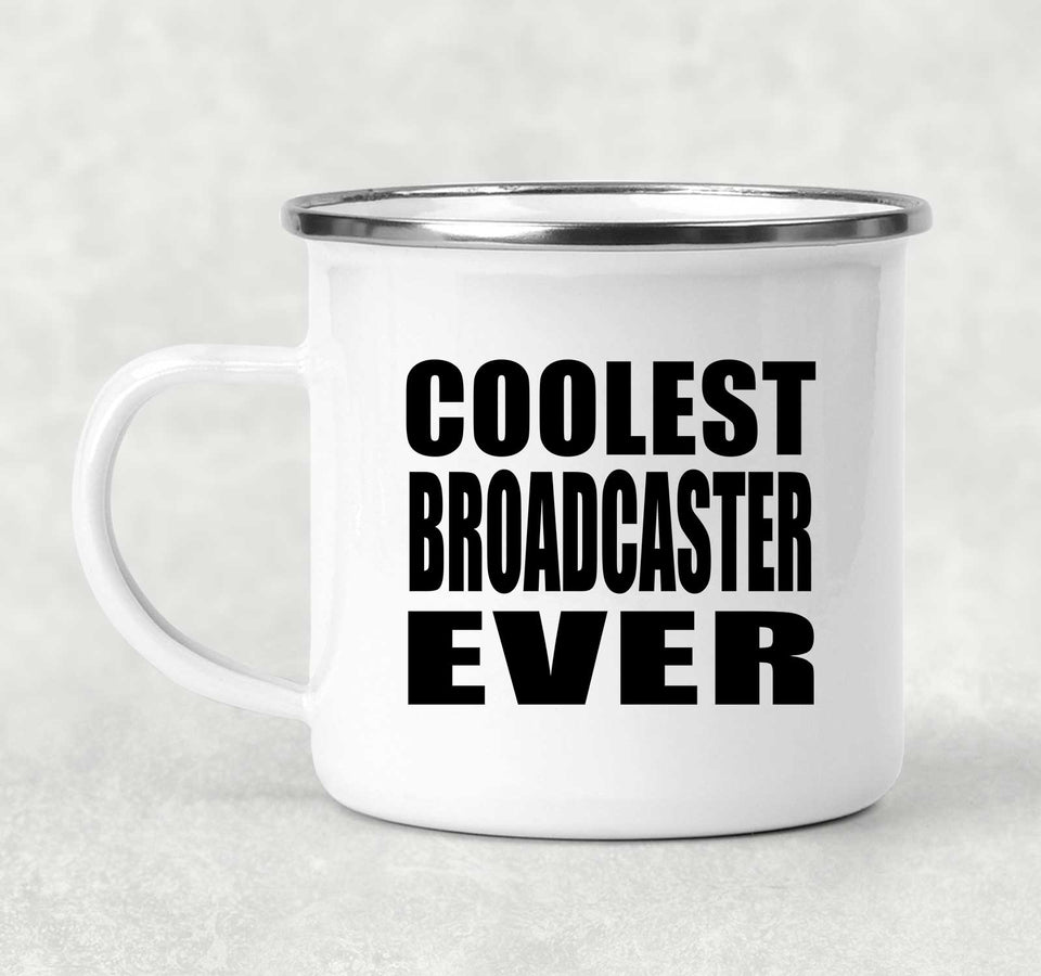 Coolest Broadcaster Ever - 12oz Camping Mug