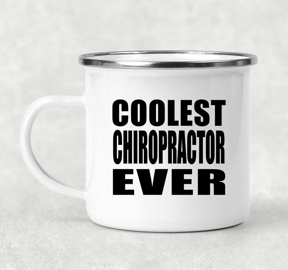 Coolest Chiropractor Ever - 12oz Camping Mug