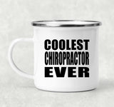 Coolest Chiropractor Ever - 12oz Camping Mug